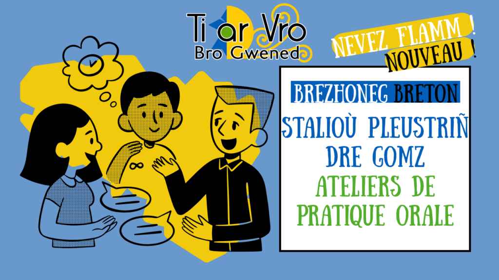 salioù pleustriñ dre gomz e brezhoneg e Ti ar Vro Gwened - Ateliers de pratique orale du breton à Ti ar Vro à Vannes