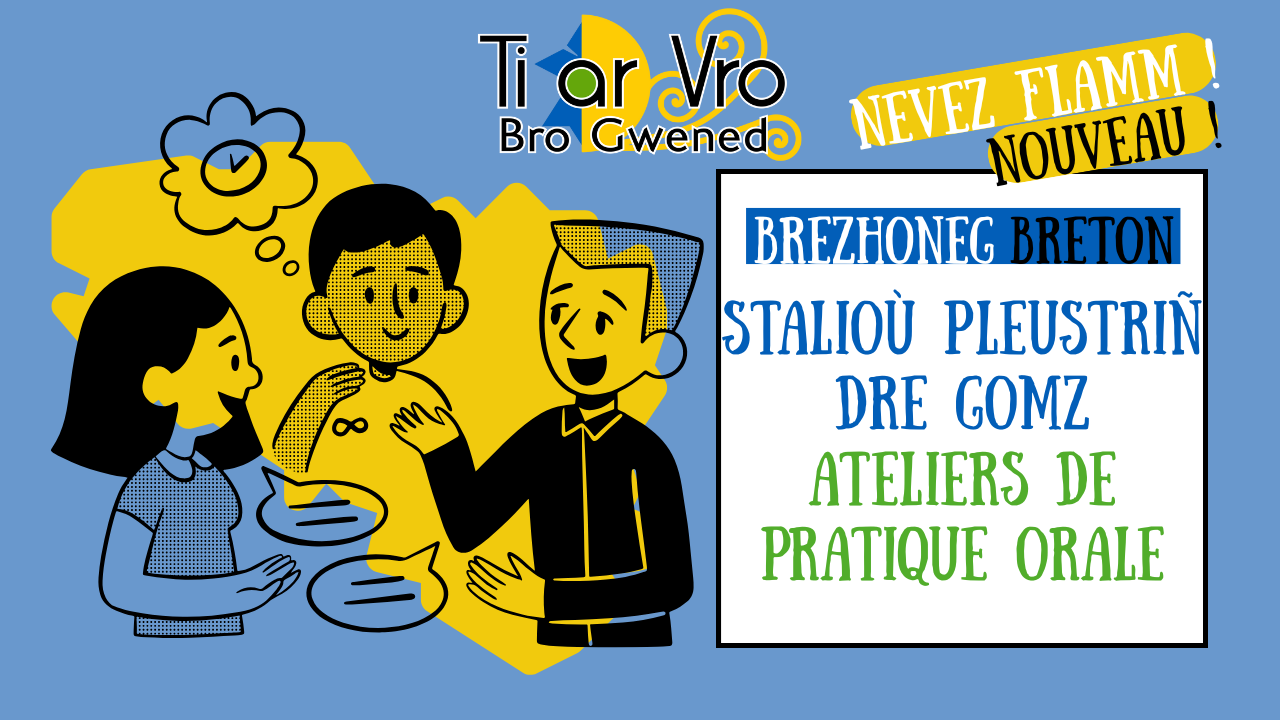 salioù pleustriñ dre gomz e brezhoneg e Ti ar Vro Gwened - Ateliers de pratique orale du breton à Ti ar Vro à Vannes